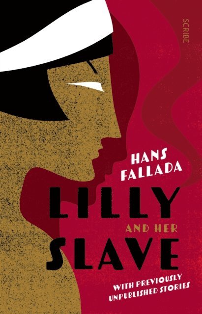 Hans Fallada - Lilly and Her Slave, E-bok