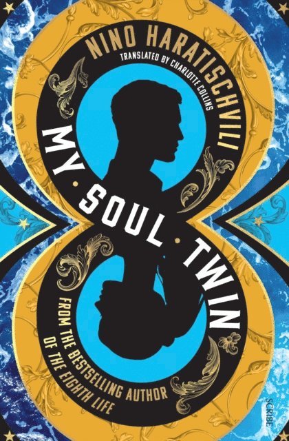 Nino Haratischvili - My Soul Twin, E-bok
