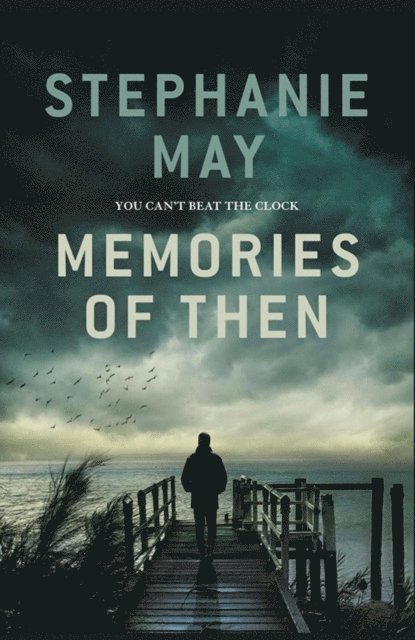 Stephanie May - Memories of Then, E-bok