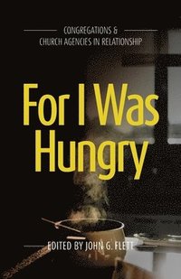 For I Was Hungry