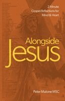 Peter Malone - Alongside Jesus, Häftad