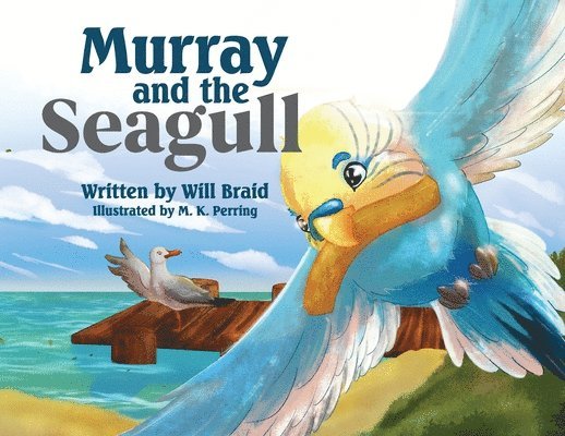 Will Braid - Murray and the Seagull, Häftad