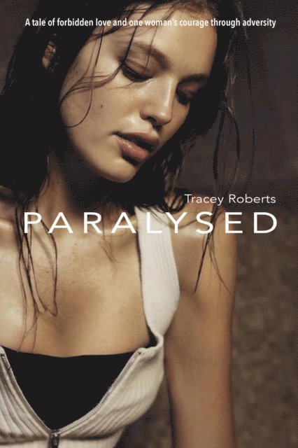 Tracey Roberts - Paralysed, E-bok
