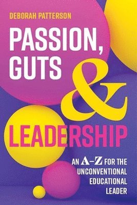 Deborah Patterson - Passion, Guts and Leadership, Häftad