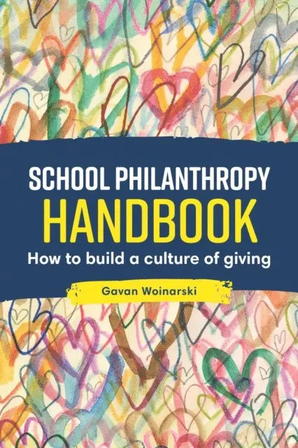 Gavan Woinarski - School Philanthropy Handbook, E-bok. Tillgänglighet: Lägg i varukorg