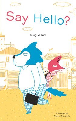 Sung Mi Kim - Say Hello?, Inbunden