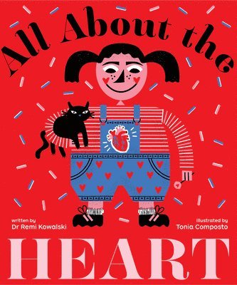 Remi Kowalski, Dr Remi Kowalski - All About the Heart, Inbunden