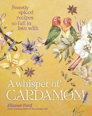 Whisper of Cardamom av Eleanor Ford