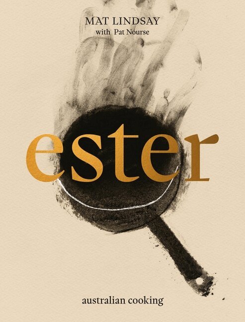 Mat Lindsay - Ester: Australian Cooking, Inbunden