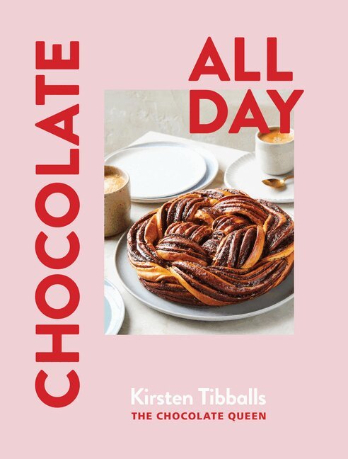 Kirsten Tibballs - Chocolate All Day, Inbunden. Tillgänglighet: Tillfälligt slut