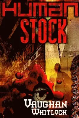 Vaughan Whitlock - Human Stock, Häftad. Tillgänglighet: Lägg i varukorg