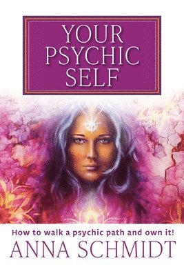 Anna Schmidt - Your Psychic Self, Häftad