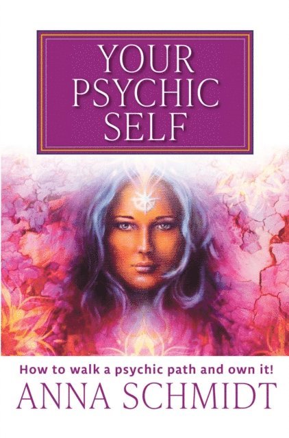 Anna Schmidt - Your Psychic Self, E-bok