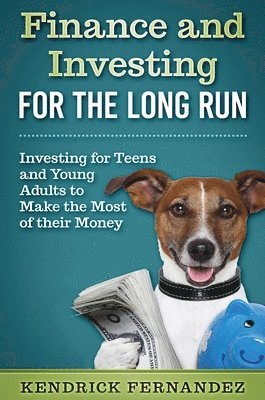 Kendrick Fernandez - Finance and Investing for the Long Run, Inbunden. Tillgänglighet: Lägg i varukorg