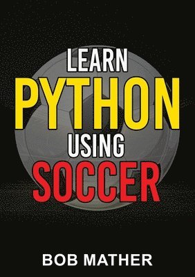 Learn Python Using Soccer