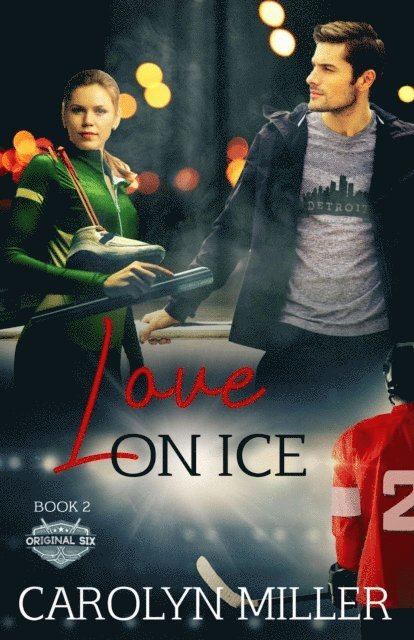 Carolyn Miller - Love on Ice, E-bok