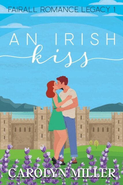 Carolyn Miller - Irish Kiss, E-bok