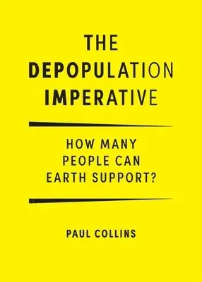 Paul Collins - Depopulation Imperative, Häftad. Tillgänglighet: Lägg i varukorg
