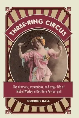 Corinne Ball - Three-Ring Circus, Häftad. Tillgänglighet: Lägg i varukorg