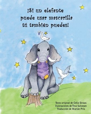 Celia Straus - !Si un elefante puede usar mascarilla tu tambien puedes!, Häftad