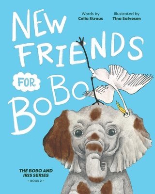 Celia Straus, Tina Salvesen - New Friends for BoBo, Häftad