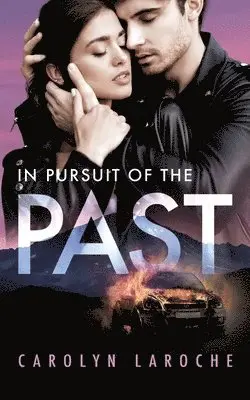 Carolyn Laroche - In Pursuit of the Past, Häftad. Tillgänglighet: Lägg i varukorg