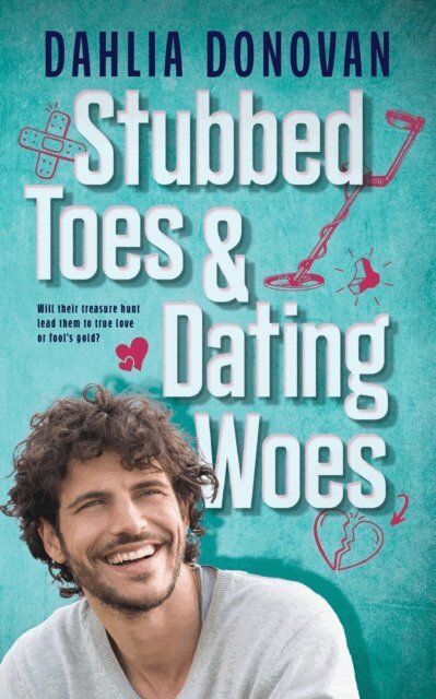 Dahlia Donovan - Stubbed Toes and Dating Woes, E-bok