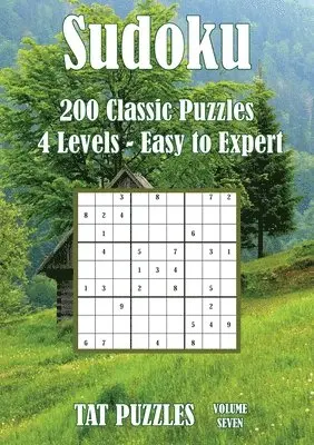 Tat Puzzles - Sudoku - 200 Classic Puzzles - Volume 7 - 4 Levels - Easy to Expert, Häftad