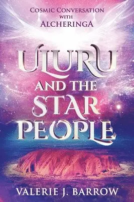 Valerie Barrow - Uluru and the Star People, Häftad. Tillgänglighet: Lägg i varukorg