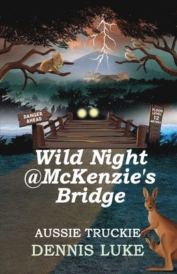 Dennis Luke - Wild Night @ McKenzie's Bridge, Häftad
