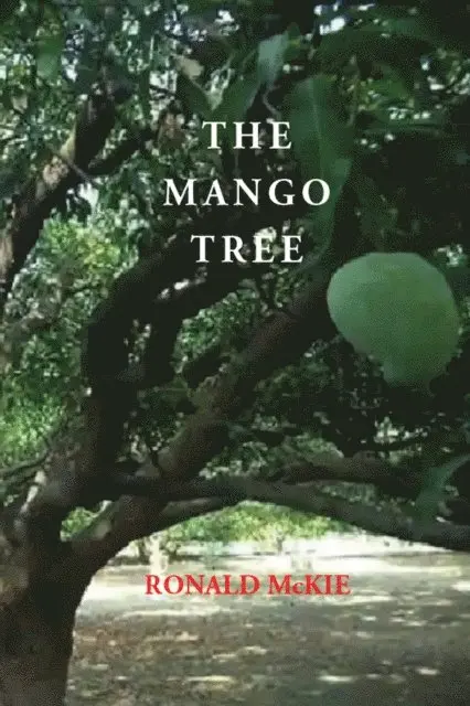 Ronald McKie - Mango Tree, E-bok. Tillgänglighet: Lägg i varukorg