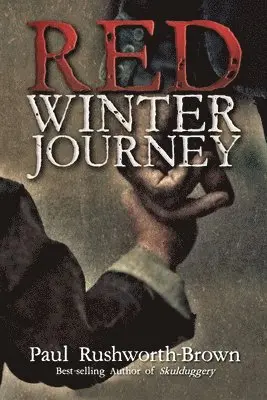 Paul Rushworth-Brown - Red Winter Journey, Häftad. Tillgänglighet: Lägg i varukorg
