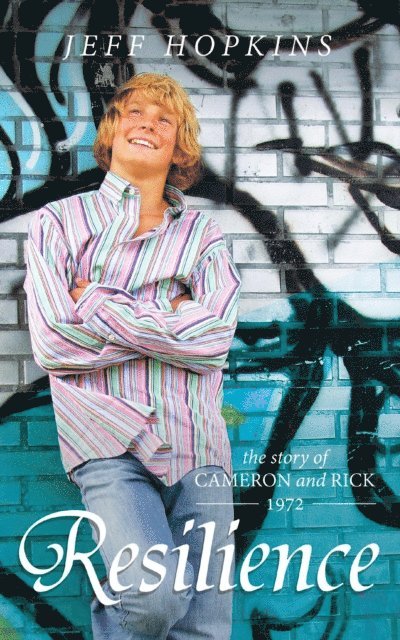 Jeff Hopkins - Resilience: The Story of Cameron and Rick - 1972, E-bok. Tillgänglighet: Lägg i varukorg