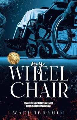 Wael Ibrahim - my WHEEL CHAIR, Häftad