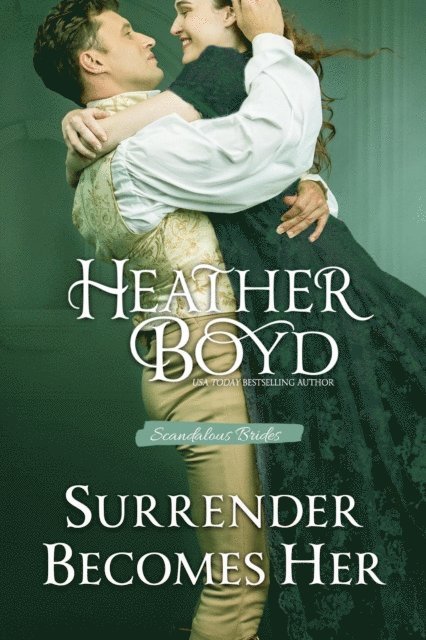 Heather Boyd - Surrender Becomes Her, E-bok