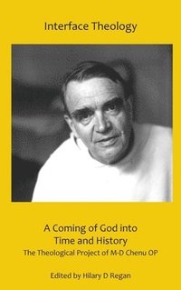 Coming of God Into Time and History