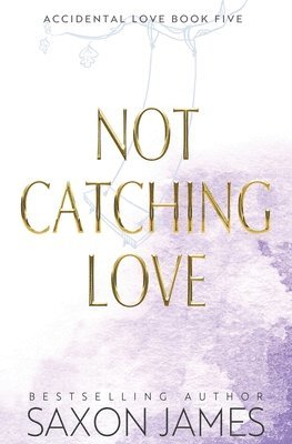 Saxon James - Not Catching Love, Häftad