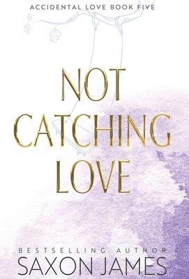 Saxon James - Not Catching Love, Inbunden