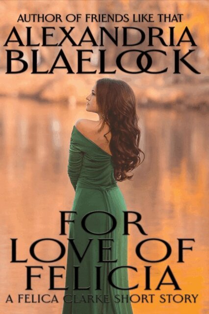 Alexandria Blaelock - For Love of Felicia, E-bok. Tillgänglighet: Lägg i varukorg