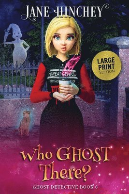 Jane Hinchey - Who Ghost There - Large Print Edition, Häftad