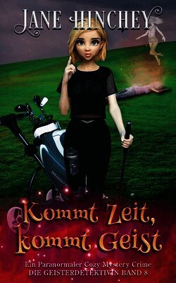 Jane Hinchey - Kommt Zeit, Kommt Geist, Häftad