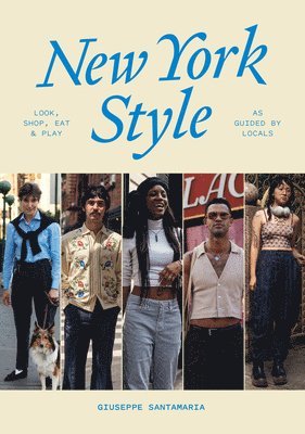 Giuseppe Santamaria - New York Style: Walk, Shop, Eat & Play, Häftad