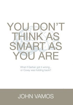 John Vamos - You Don't Think As Smart As You Are, Inbunden. Tillgänglighet: Lägg i varukorg