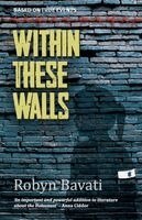 Robyn Bavati - Within These Walls, Häftad