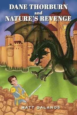Matt Galanos - Dane Thorburn and Nature's Revenge, Häftad