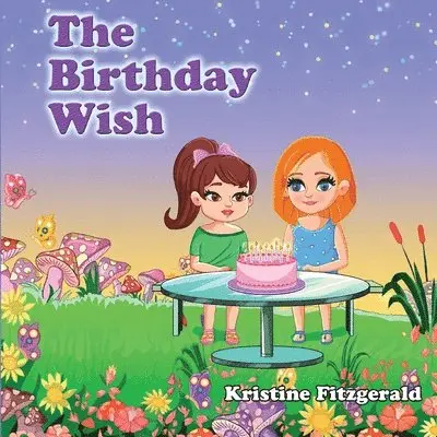 Kristine Fitzgerald - The Birthday Wish, Häftad. Tillgänglighet: Lägg i varukorg