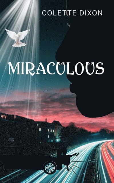 Colette Dixon - Miraculous, E-bok