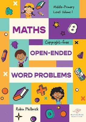 Robin Philbrick - Maths Open-Ended Word Problems Middle-Primary Level, Häftad