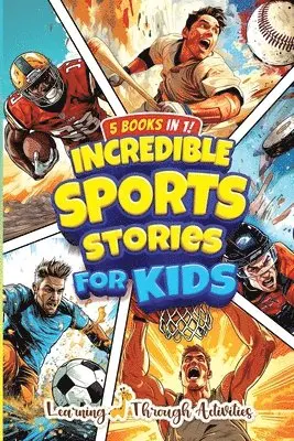 Incredible Sports Stories For Kids