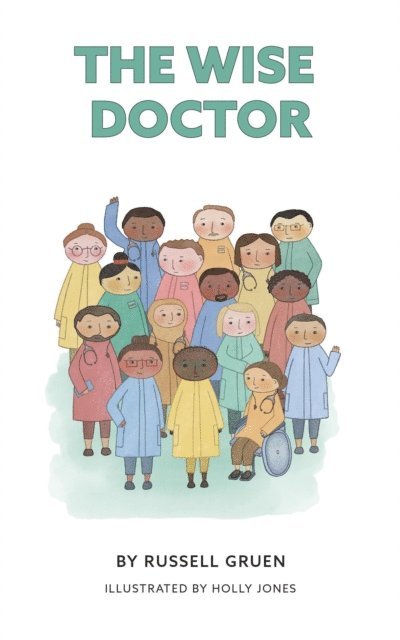 Russell Gruen - Wise Doctor, E-bok
